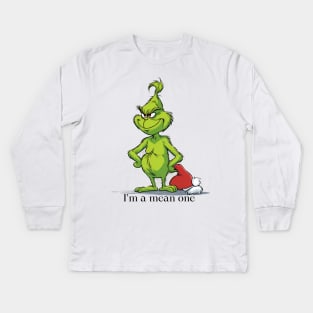 I’m a mean one Grinchy Kids Long Sleeve T-Shirt